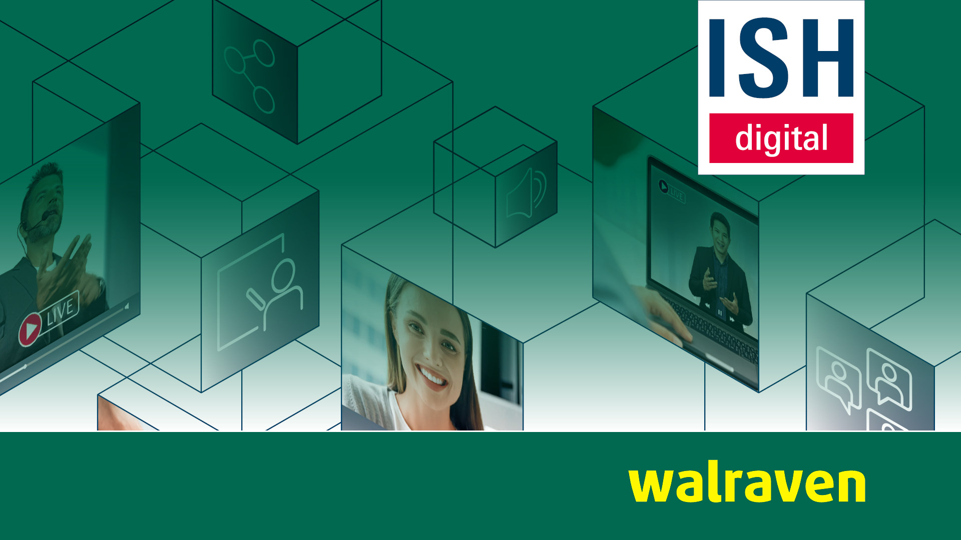 Sichern Sie sich Ihr kostenloses Besucherticket für Ihr Treffen mit Walraven auf der ISH digital vom 22. bis 26. März 2021