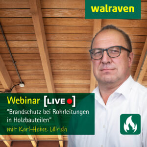 Webinar "Brandschutz bei Rohrleitungen in Holzbauteilen"