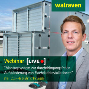 Webinar "Montagesystem zur durchdringungsfreien Aufständerung von Flachdachinstallationen"