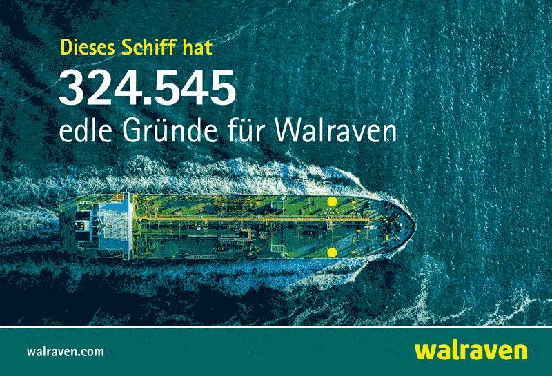 Bild eines Tankers von oben auf dem Meer mit bewegtem Wasser. Davor der Text: Dieses Schiff hat 3224.545 edle Gründe für Walraven.